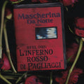 Mascherina Da Notte  - L'inferno Rosso di Pagliacci (Cs)